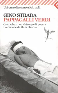 Pappagalli verdi. Cronache di un chirurgo di guerra